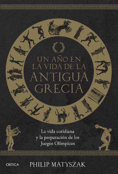 Un año en la vida de la antigua Grecia | 9788491996590 | Matyszak, Philip