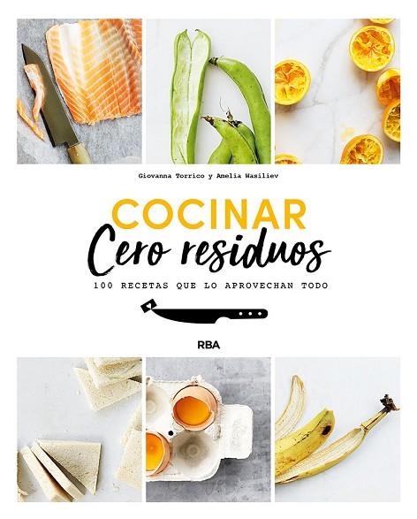 Cocinar cero residuos | 9788491874690 | Wasiliev Amelia / Torrico Giovanna