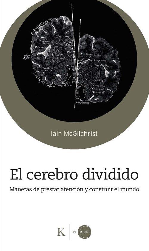 El cerebro dividido | 9788411212878 | McGilchrist, Iain