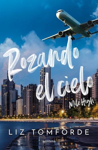 Rozando el cielo (Mile High) (La Ciudad de los Vientos) | 9788419848260 | Tomforde, Liz