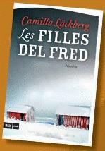 Les filles del fred | 9788493809515 | Läckberg, Camilla