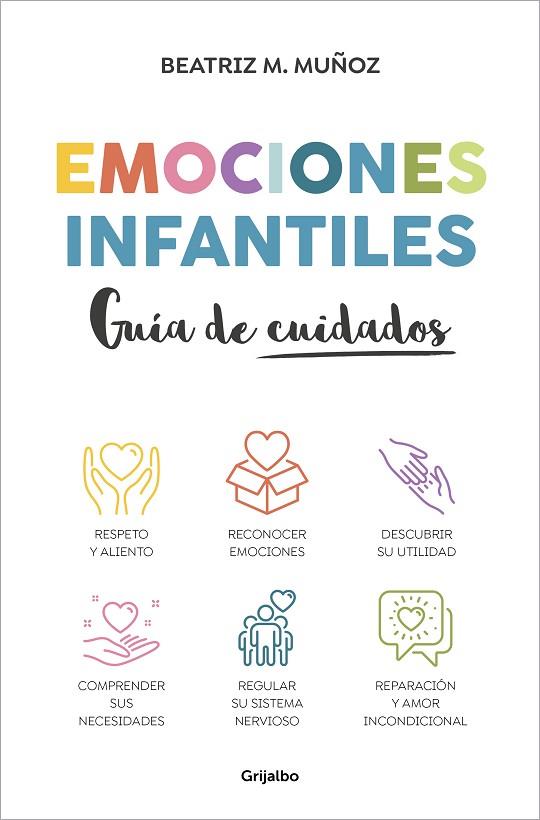 Emociones infantiles. Guía de cuidados | 9788425365966 | M. Muñoz, Beatriz