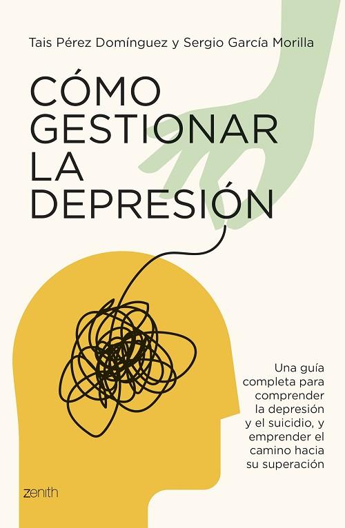 Cómo gestionar la depresión | 9788408291084 | Pérez Domínguez, Tais / García Morilla, Sergio