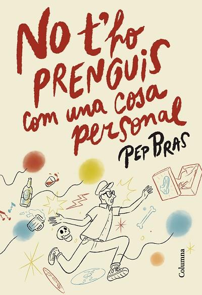 No t'ho prenguis com una cosa personal | 9788466433051 | Bras, Pep