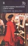 OBRA MAESTRA DESCONOCIDA Y OTROS RELATOS | 9789500396714 | DE BALZAC HONORE