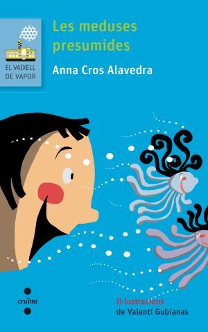 Les meduses presumides | 9788466139496 | Cros Alavedra, Anna