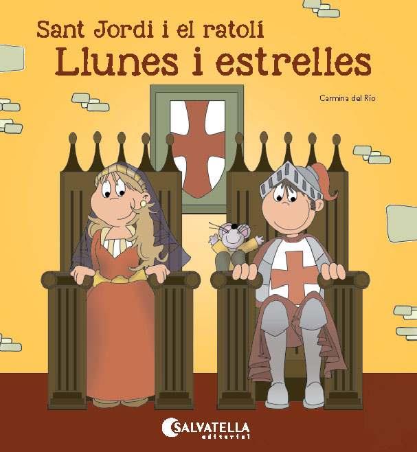 Sant Jordi i el ratolí-Llunes i estrelles | 9788484129981 | Del Rio Galve, Carmina