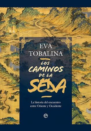 Los caminos de la seda | 9788413848815 | Tobalina, Eva