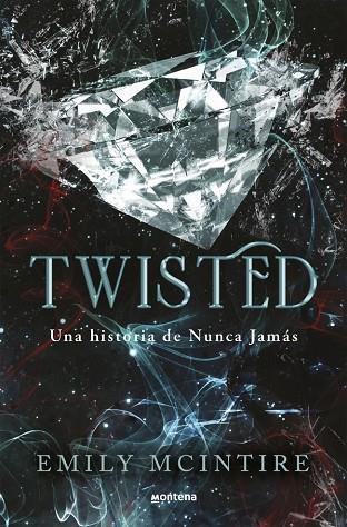 Twisted (Nunca Jamás 4) | 9788410050938 | McIntire, Emily