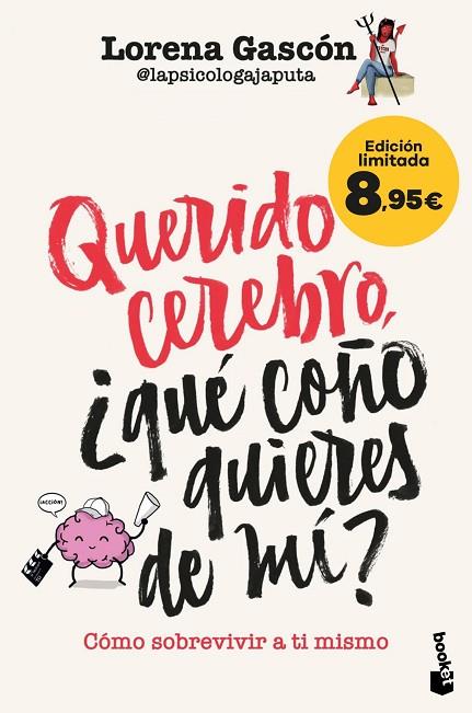 Querido cerebro, ¿qué coño quieres de mí? | 9788427053434 | Lorena Gascón @lapsicologajaputa