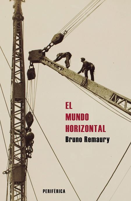 El mundo horizontal | 9788410171398 | Remaury, Bruno