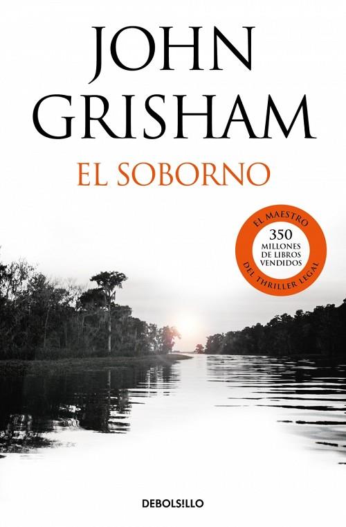 El soborno | 9788466347457 | Grisham, John