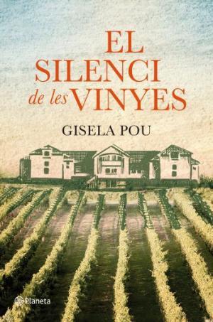 El silenci de les vinyes | 9788497082310 | Pou, Gisela