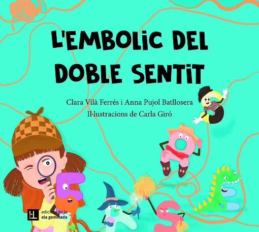 L'embolic del doble sentit | 9788412830422 | Vilà Ferrés, Clara / Pujol Batllosera, Anna