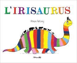 L'IRISAURUS | 9788484706762 | ANTONY, STEVE