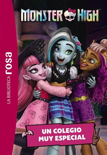 La biblioteca rosa. Monster High, 1. Un colegio muy especial | 9788419804594 | AA.VV.