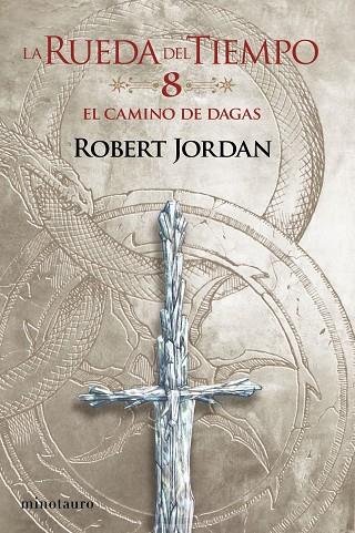 La Rueda del Tiempo nº 08/14 El Camino de Dagas | 9788445007075 | Jordan, Robert