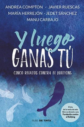 Y luego ganas tú | 9788416588312 | AA.VV.