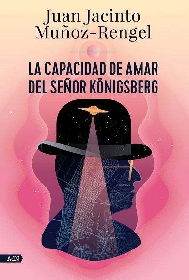 La capacidad de amar del señor Königsberg (AdN) | 9788413624808 | Muñoz-Rengel, Juan Jacinto