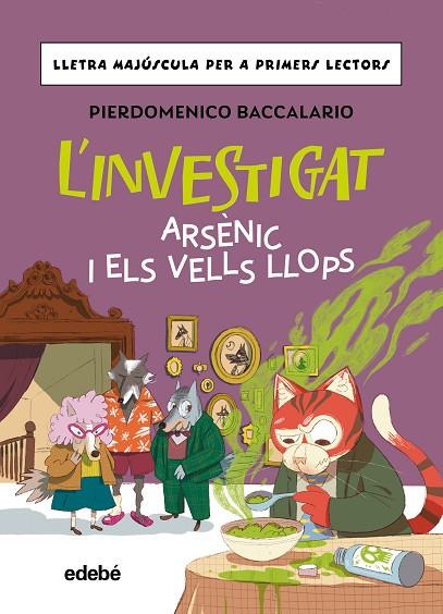 L'INVESTIGAT: ARSÈNIC I ELS VELLS LLOPS | 9788468374178 | Baccalario, Pierdomenico