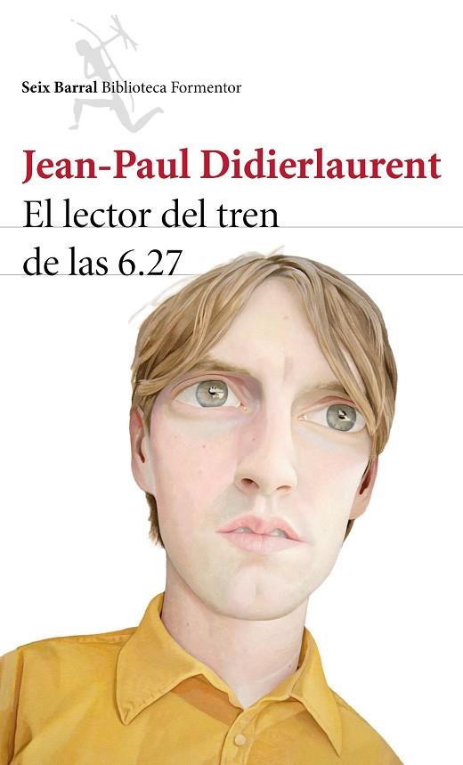 El lector del tren de las 6.27 | 9788432224645 | Didierlaurent, Jean-Paul