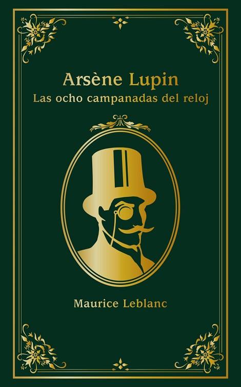 Arsène Lupin. Las ocho campanadas del reloj | 9788414334638 | Leblanc, Maurice