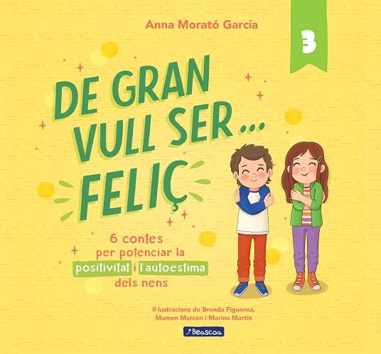 De gran vull ser... feliç 3 | 9788448866365 | Morató García, Anna