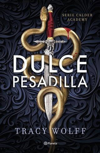 Dulce pesadilla (Calder Academy 1) Edición deluxe limitada | 9788408289883 | Wolff, Tracy