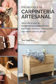 Iniciación a la Carpintería Artesanal | 9788419220356 | TRIMMINS, TOM