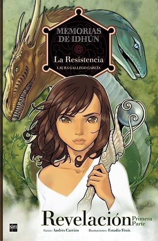 Memorias de Idhún: La Resistencia. Revelación [1ª Parte]. Cómic | 9788467541168 | Gallego García, Laura / Carrión Moratinos, Andrés