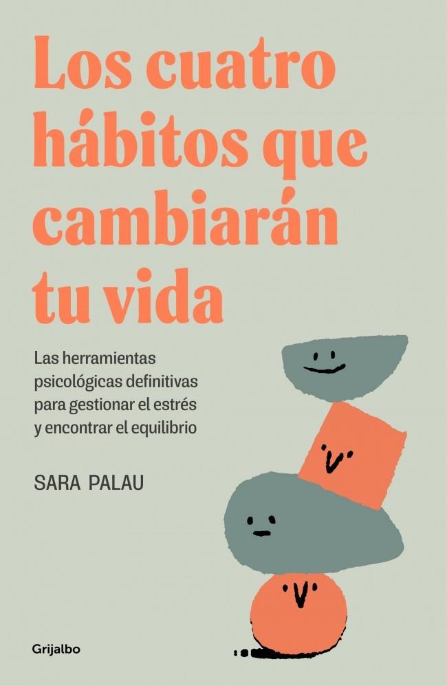 Los cuatro hábitos que cambiarán tu vida | 9788425367830 | Palau, Sara