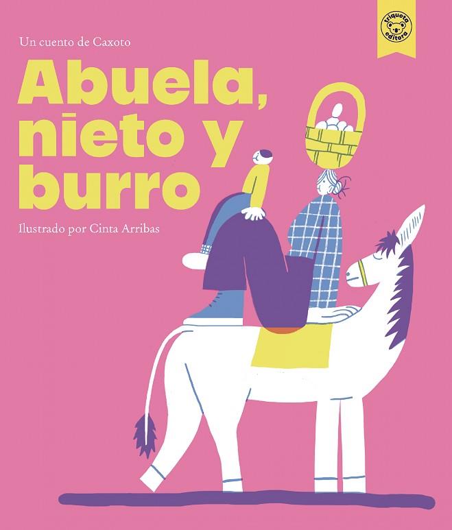 Abuela, nieto y burro | 9788418687969 | Caxoto ; Arribas, Cinta (il.)