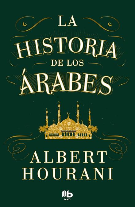 La historia de los árabes | 9788413147680 | Hourani, Albert