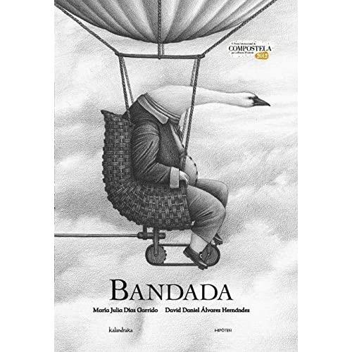 Bandada | 9788415170235 | Álvarez Hernández, David Daniel/Díaz Garrido, María Julia