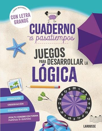 Cuaderno de pasatiempos para mayores. Juegos para desarrollar la lógica. | 9788410124417 | Audrain, Loïc / Lebrun, Sandra