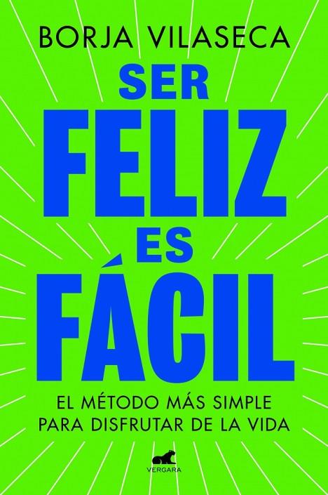 Ser feliz es fácil | 9788419820457 | Vilaseca, Borja