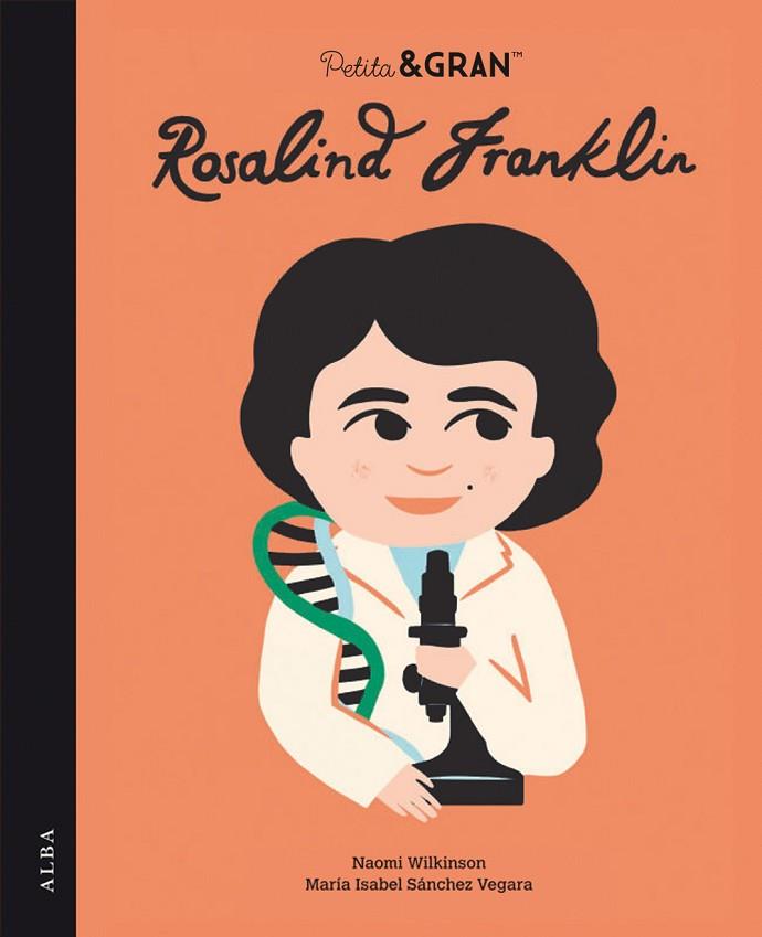 Petita & Gran Rosalind Franklin | 9788490658598 | Sánchez Vegara, María Isabel