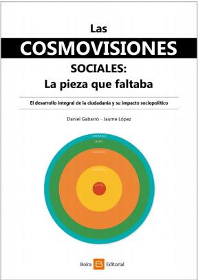 Las cosmovisiones sociales. La pieza que faltaba | 9788416680795 | Gabarró Berbegal, Daniel/ López, Jaume