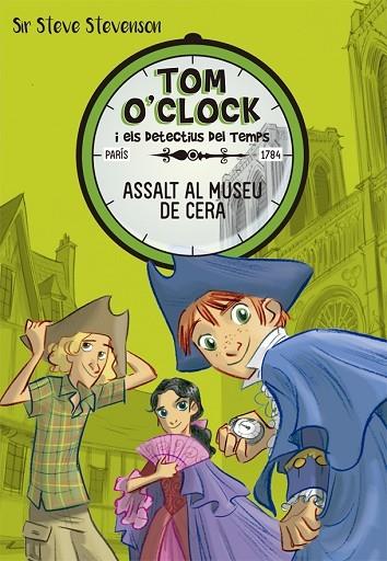 Tom O'Clock 1. Assalt al museu de cera | 9788424660284 | Stevenson, Sir Steve