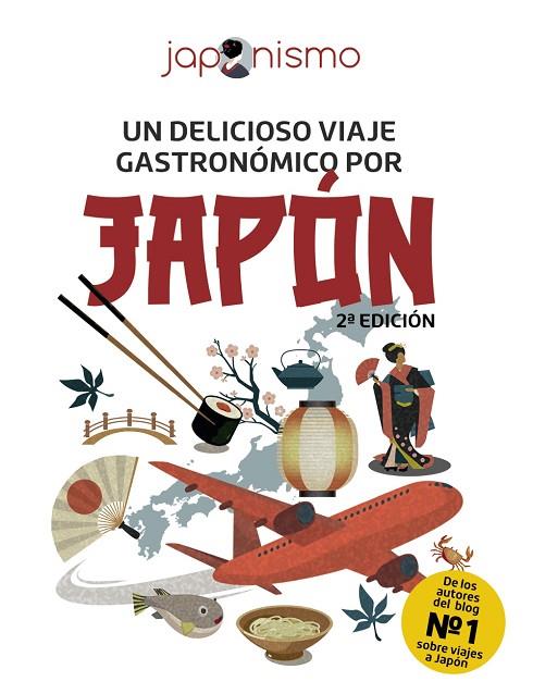 Japonismo. Un delicioso viaje gastronómico por Japón | 9788491587286 | Rodríguez Gómez, Luis Antonio / Tomàs Avellana, Laura