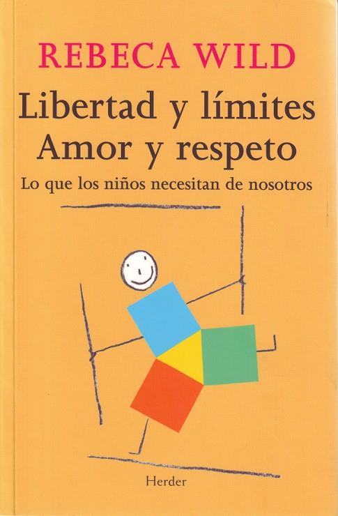 Libertad y límites. Amor y respeto | 9788425424854 | Wild, Rebeca