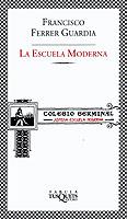 La Escuela Moderna | 9788483108383 | Ferrer Guardia, Francisco