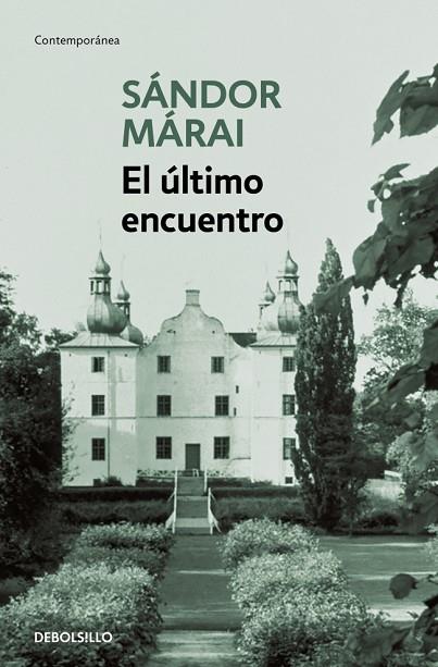 El último encuentro | 9788466377690 | Márai, Sándor