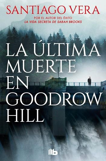 La última muerte en Goodrow Hill (Trilogía Americana 2) | 9788410381452 | Vera, Santiago