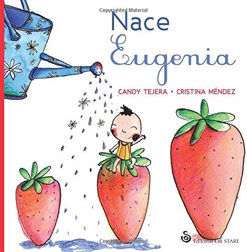 Nace Eugenia | 9788494542381 | Tejera González, María Candelaria