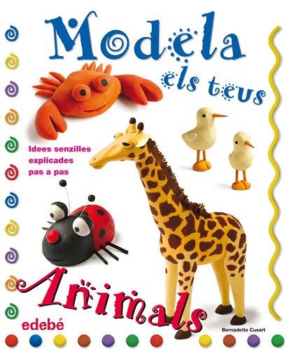 MODELA ELS TEUS ANIMALS AMB PLASTILINA | 9788423697915 | Cuxart Picart, Bernadette