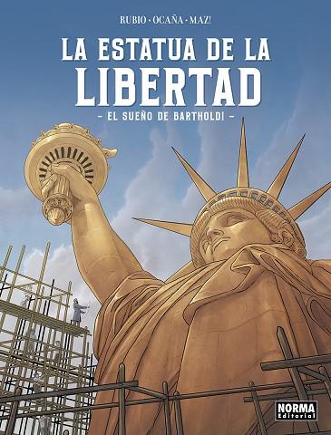 LA ESTATUA DE LA LIBERTAD. EL SUEÑO DE BARTHOLDI | 9788467973624 | RUBIO, SALVA / OCAÑA, EDU