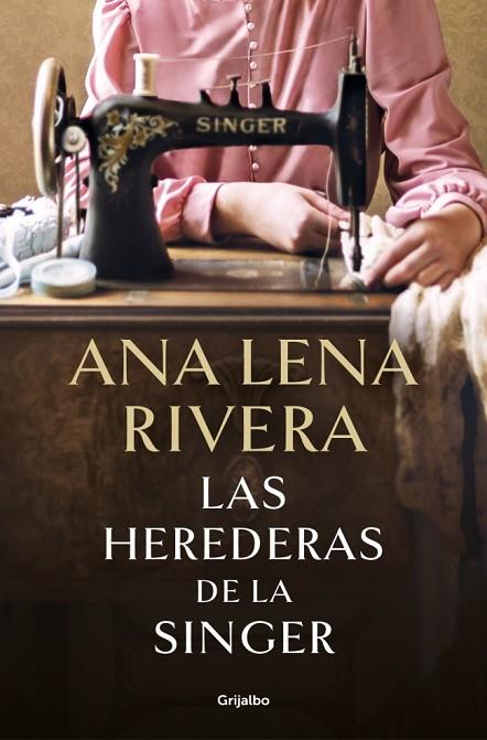 Las herederas de la Singer | 9788425369780 | Rivera, Ana Lena