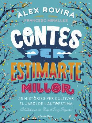 Contes per estimar-te millor | 9788491376385 | Rovira Celma, Álex