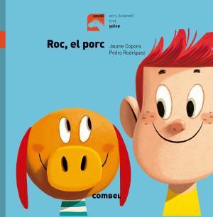 Roc, el porc - Galop | 9788491012290 | Copons Ramon, Jaume